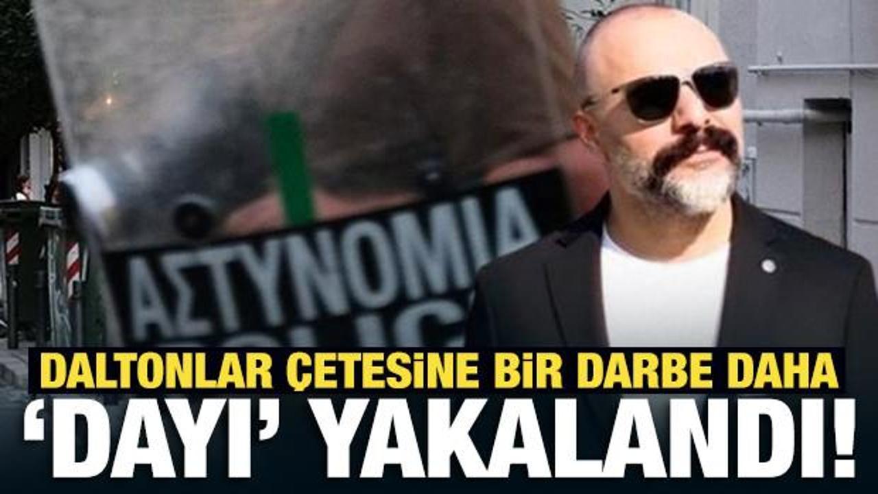 Daltonlar çetesine bir darbe daha: 'Dayı' yakalandı!