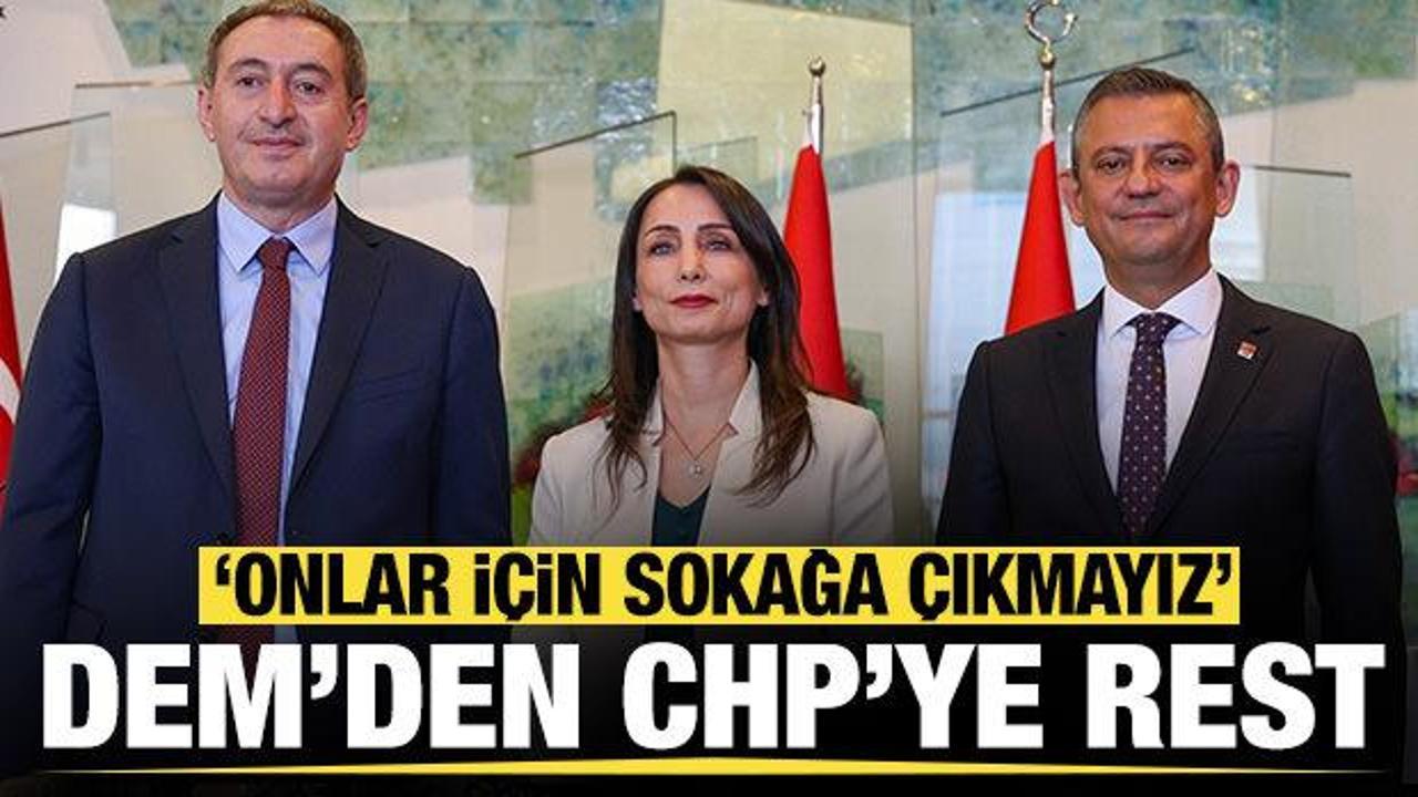 DEM'den CHP'ye rest: Biz onların eylemci kitlesi değiliz