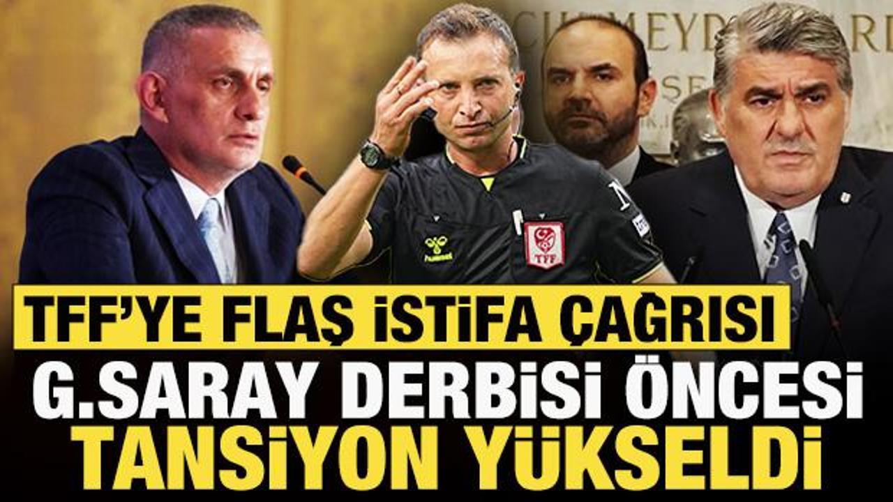 Galatasaray derbisi &ouml;ncesi tansiyon y&uuml;kseldi! Beşiktaş'tan TFF'ye istifa &ccedil;ağrısı