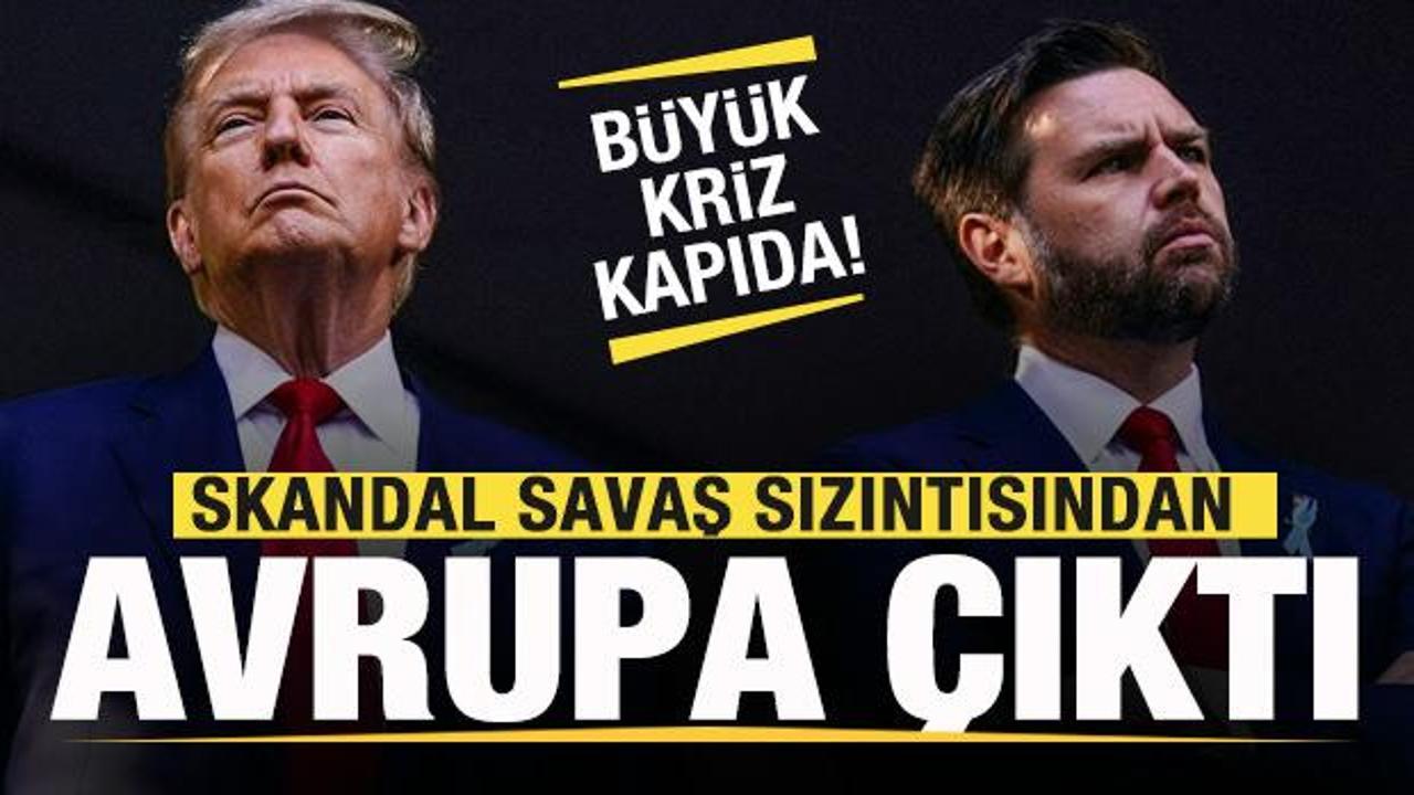 Skandal savaş planı sızıntısından Avrupa &ccedil;ıktı! ABD&rsquo;de ulusal g&uuml;venlik krizi kapıda