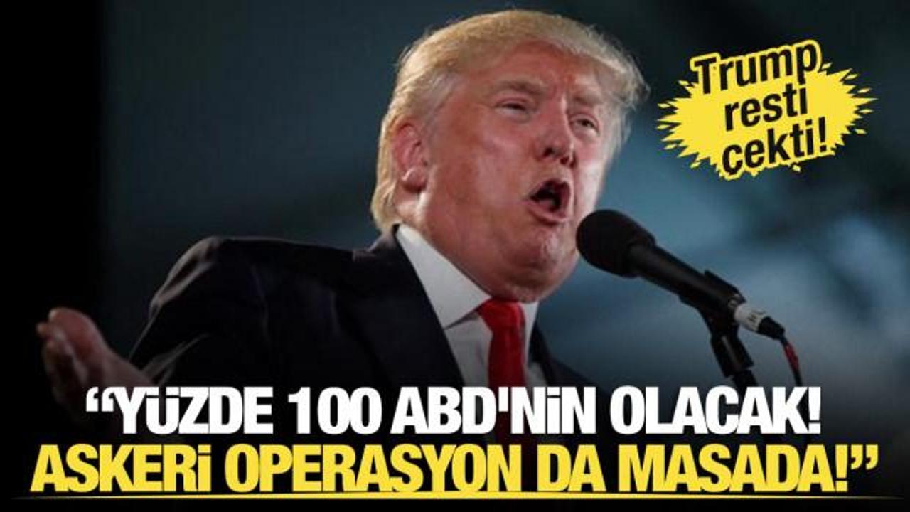 Trump resti çekti! "Yüzde 100 ABD'nin olacak!"