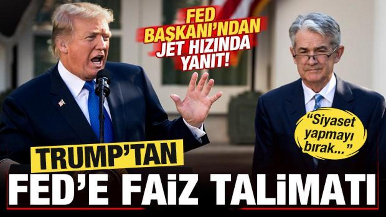 ABD'de faiz krizi! Donald Trump'tan Fed'e talimat! Powell'dan jet hızında yanıt