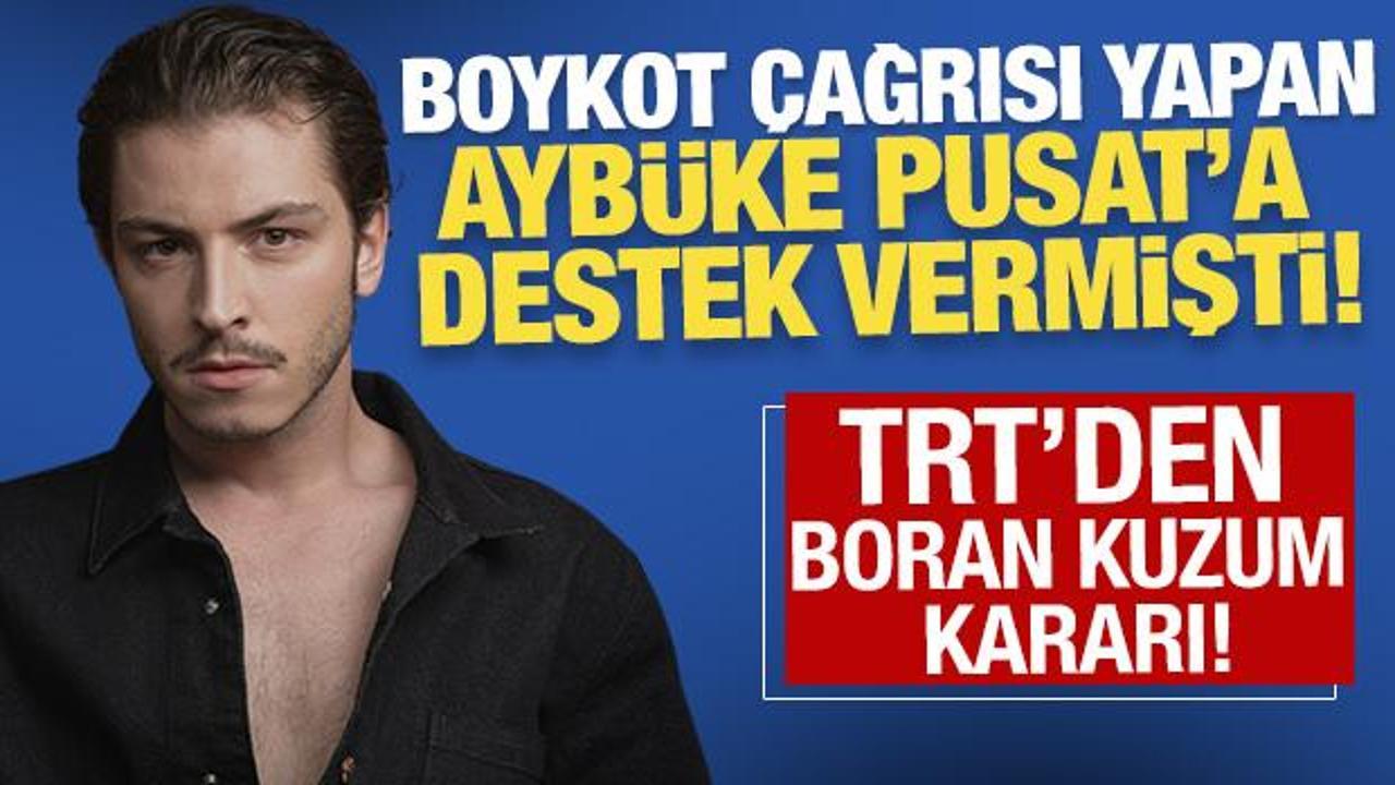 Aybüke Pusat’a destek vermişti: Boran Kuzum, Tabii’nin yeni dizisinden çıkarıldı