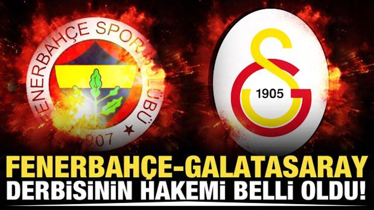 Fenerbah&ccedil;e-Galatasaray derbisinin hakemi belli oldu!