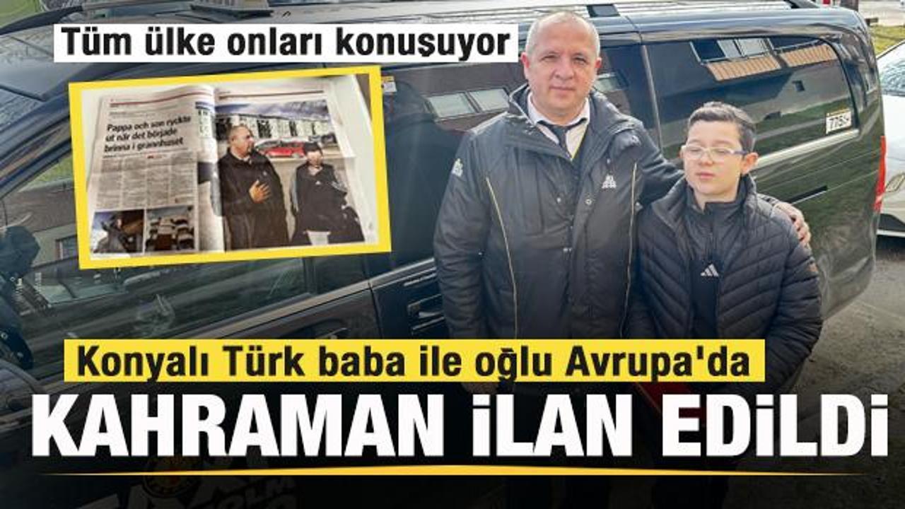 Konyalı T&uuml;rk baba ile oğlu Avrupa'da kahraman ilan edildi! T&uuml;m &uuml;lke onları konuşuyor