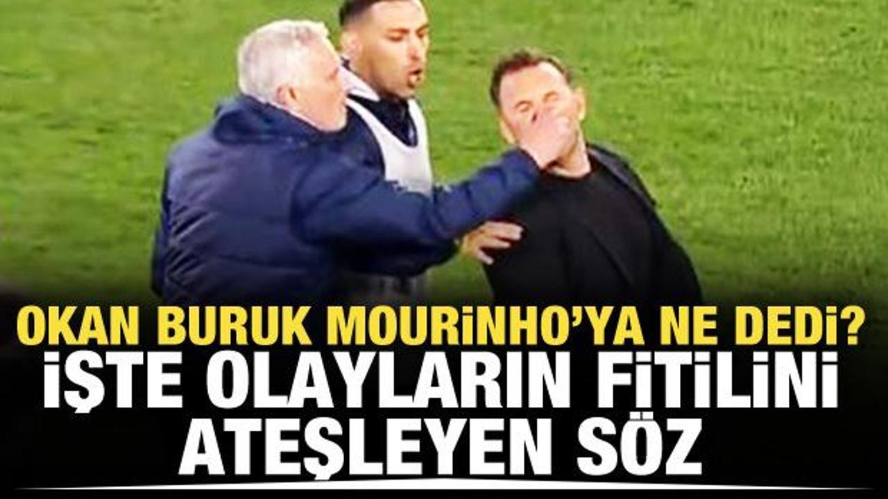 Okan Buruk Mourinho'ya ne dedi? İşte olayların fitilini ateşleyen s&ouml;z