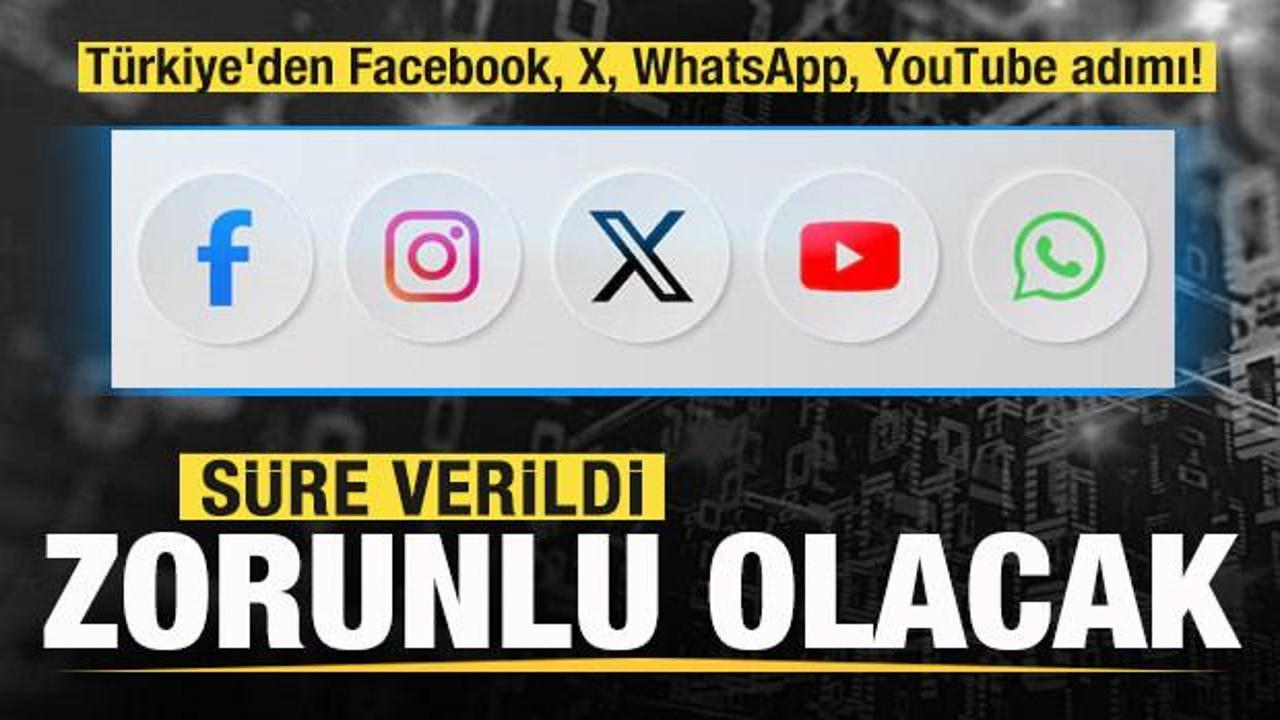 Türkiye'den Facebook, X, WhatsApp, YouTube adımı! Zorunlu olacak