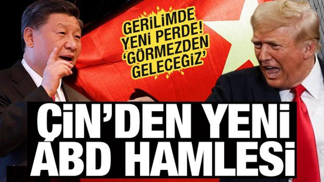 ABD-&Ccedil;in geriliminde yeni perde! &Ccedil;in'den misilleme hamlesi