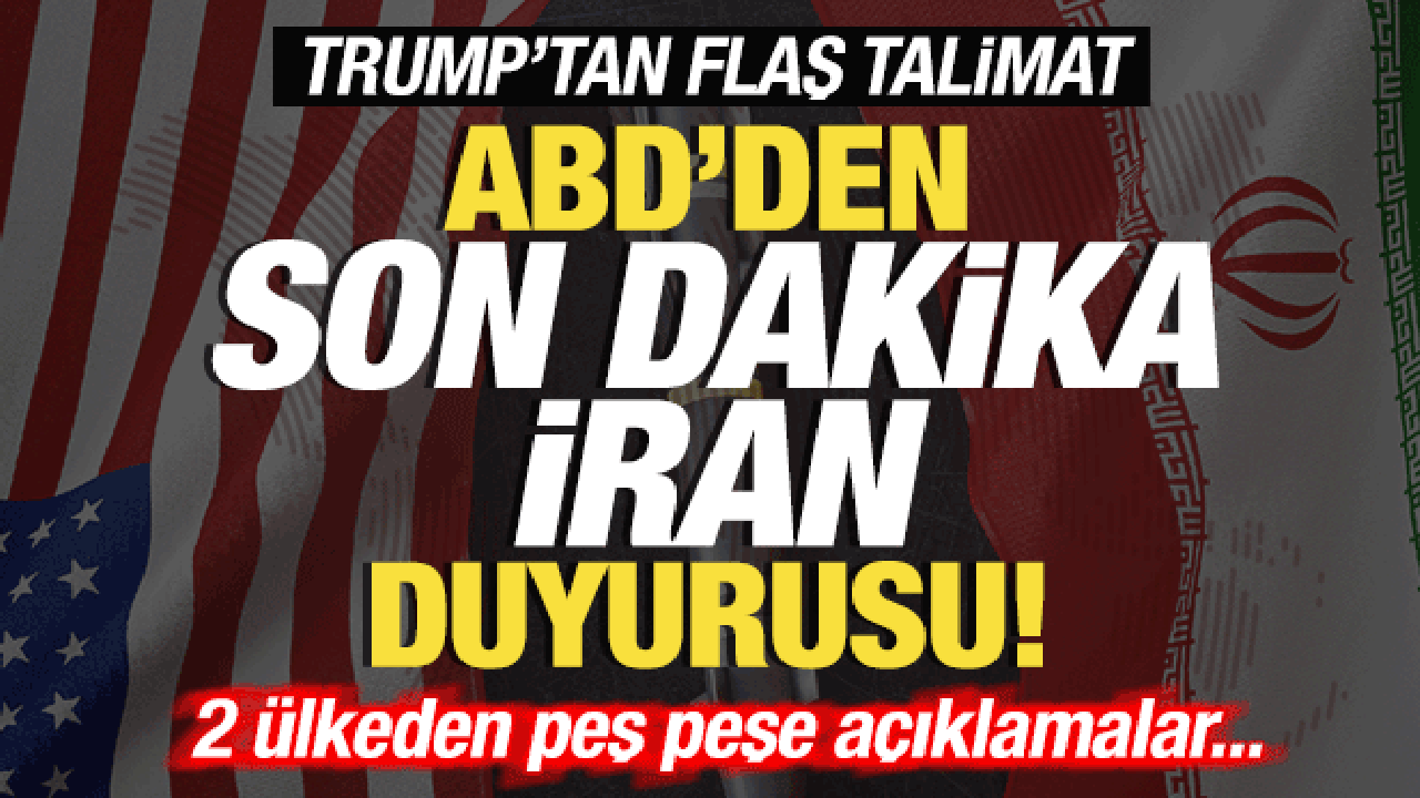 ABD'den son dakika İran açıklaması! 2 ülkeden peş peşe açıklamalar...