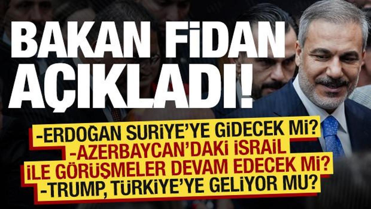 Bakan Fidan'dan duyurdu! Trump geliyor mu? İsrail ile görüşmeler devam edecek mi?