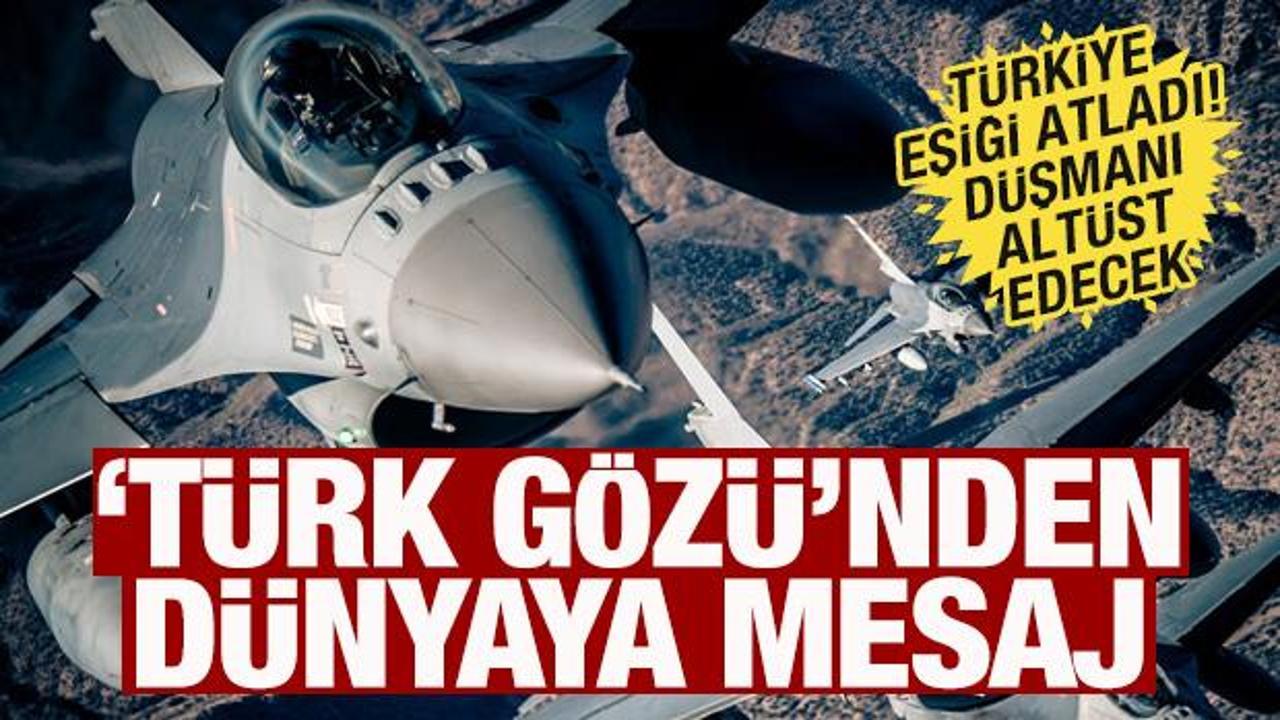 F-16'lara Türk gözü! Dünyaya mesaj verdi