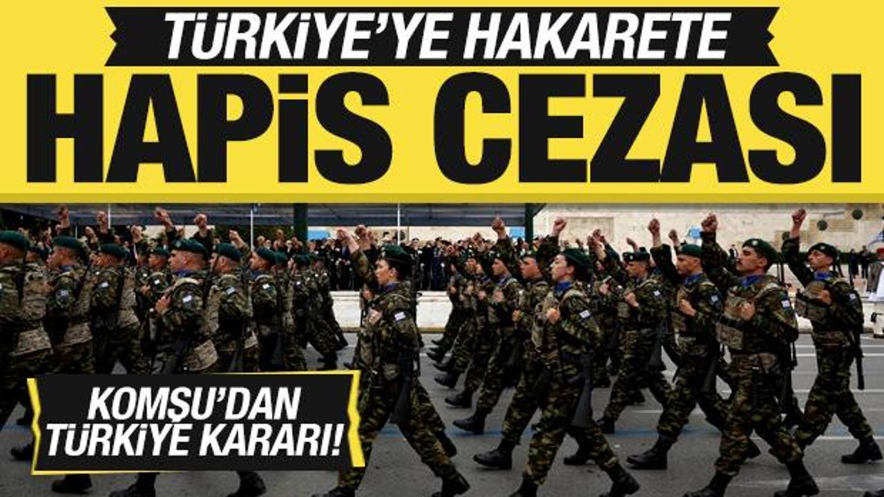 Komşu'dan son dakika T&uuml;rkiye kararı: T&uuml;rkiye'ye hakarete hapis cezası!