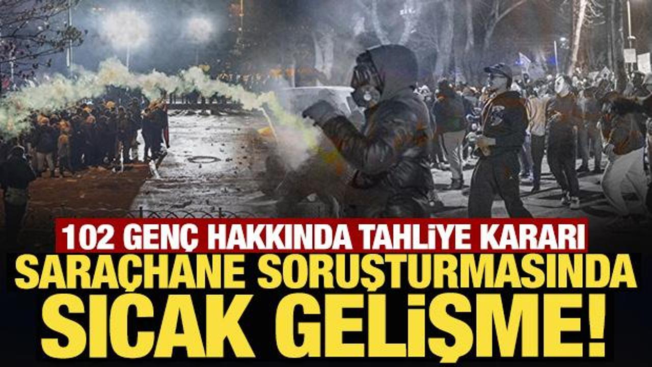 Sara&ccedil;hane soruşturmasında 102 kişiye tahliye: Aralarında Berkay Gezgin de var