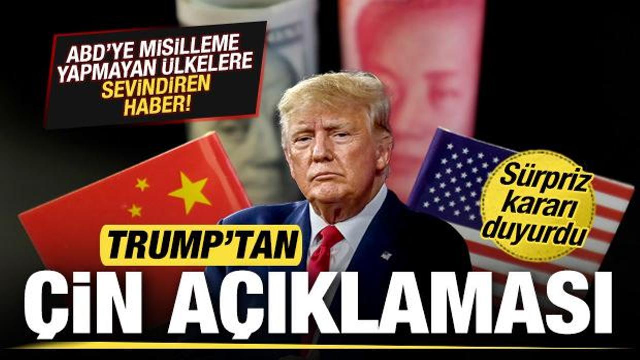 Son dakika: Trump'tan sürpriz Çin duyurusu! Misilleme yapmayan ülkelere sevindiren haber