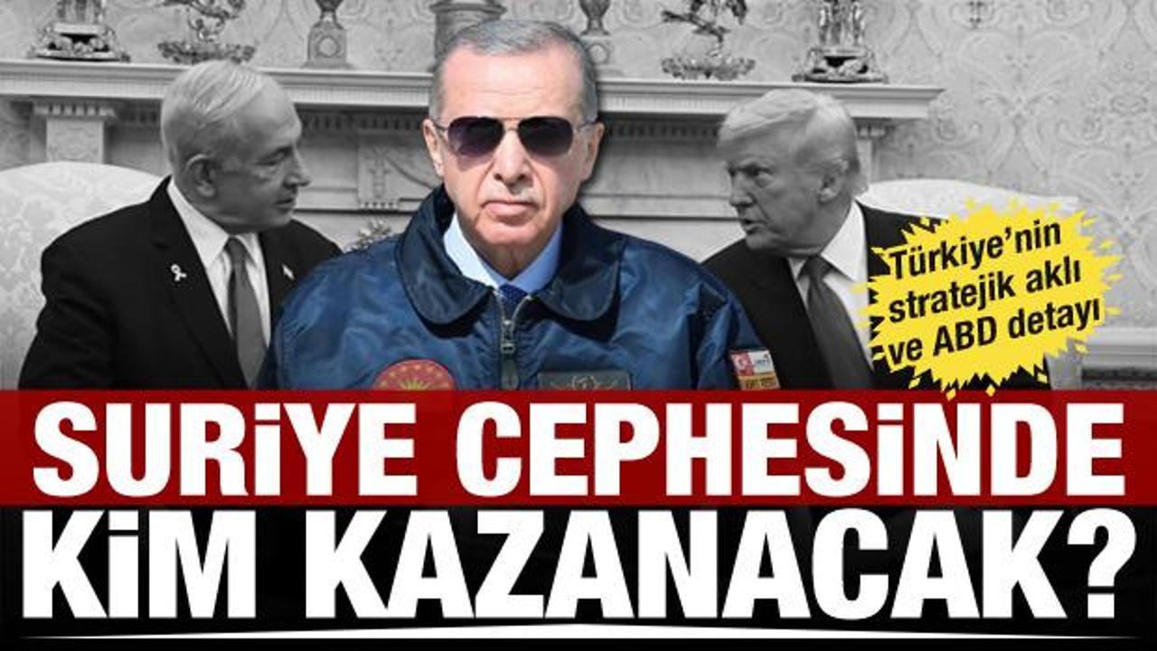 Suriye sahasında kim kazanacak? Türkiye mi, İsrail mi? Dikkat çeken ABD ayrıntısı