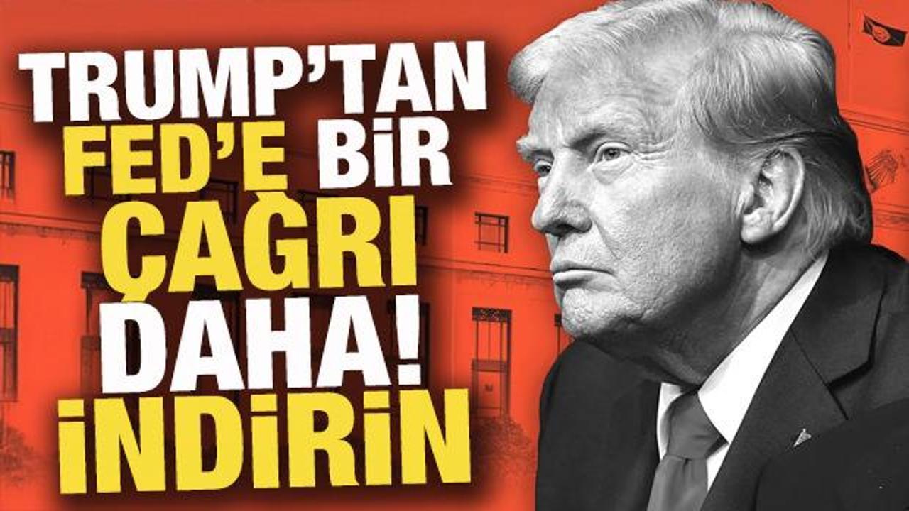 Trump, Fed'e bir &ccedil;ağrı daha: Enflasyon yok, indir faizi