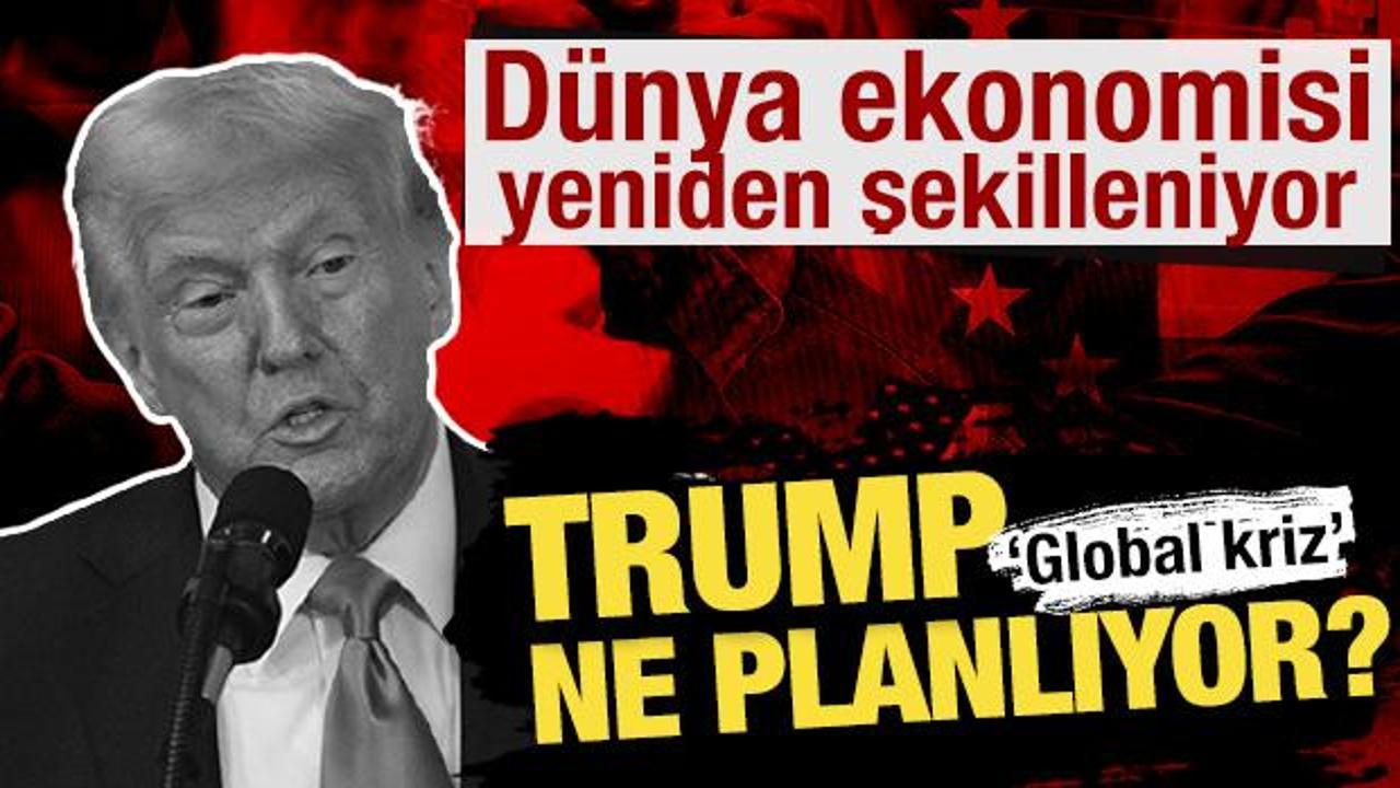 Trump ne planlıyor? Dünya ekonomisi yeniden şekilleniyor