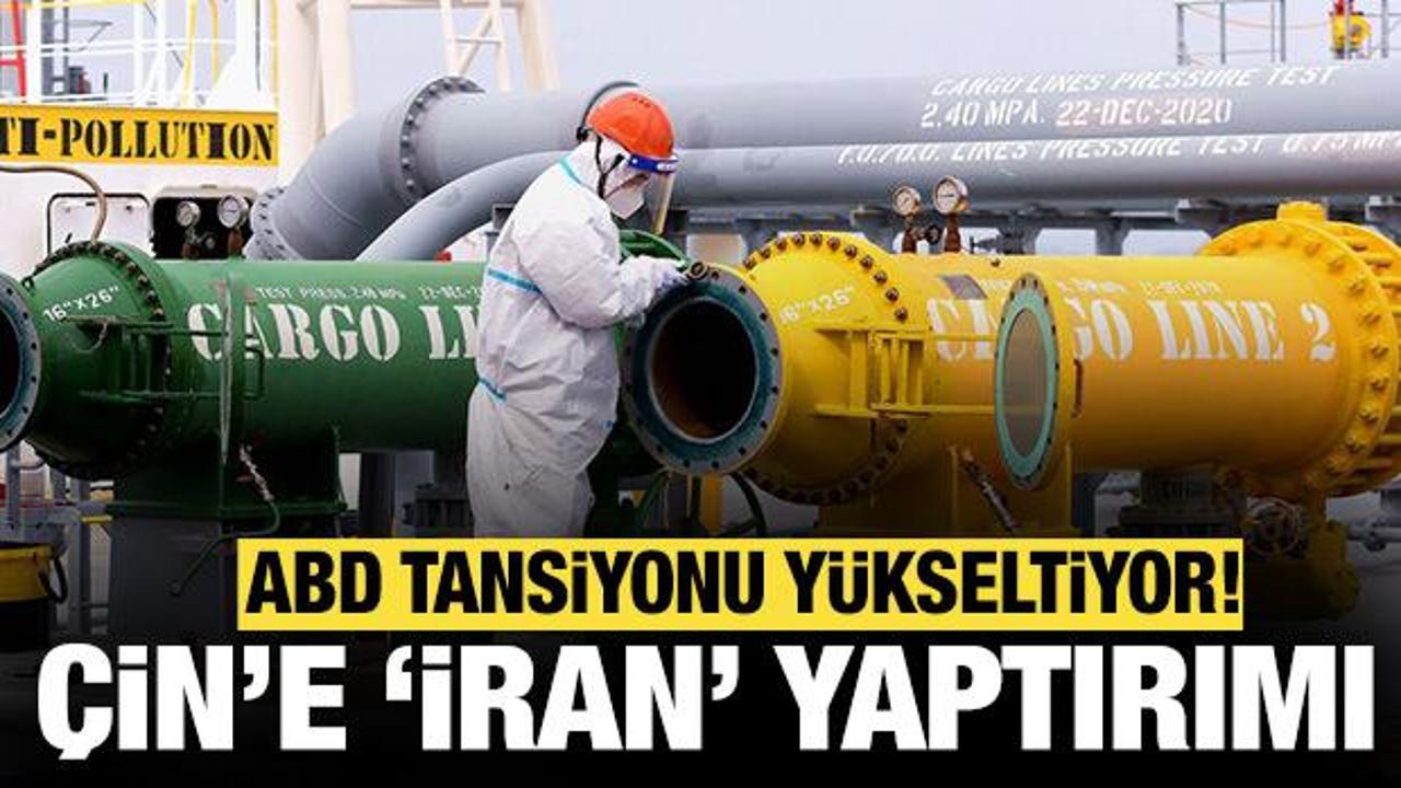 ABD'den Çin'e "İran" yaptırımı! 1 milyar dolardan fazla ham petrol almışlar