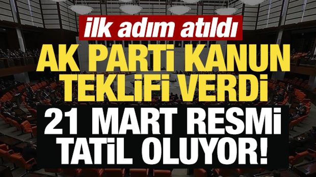 AK Parti kanun teklifi verdi... İlk adım atıldı: 21 Mart resmi tatil oluyor!