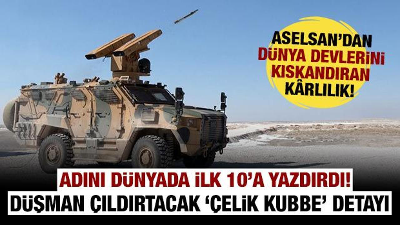 ASELSAN'dan dünya devlerini kıskandıracak kâr: Düşman çıldırtacak çelik kubbe ayrıntısı