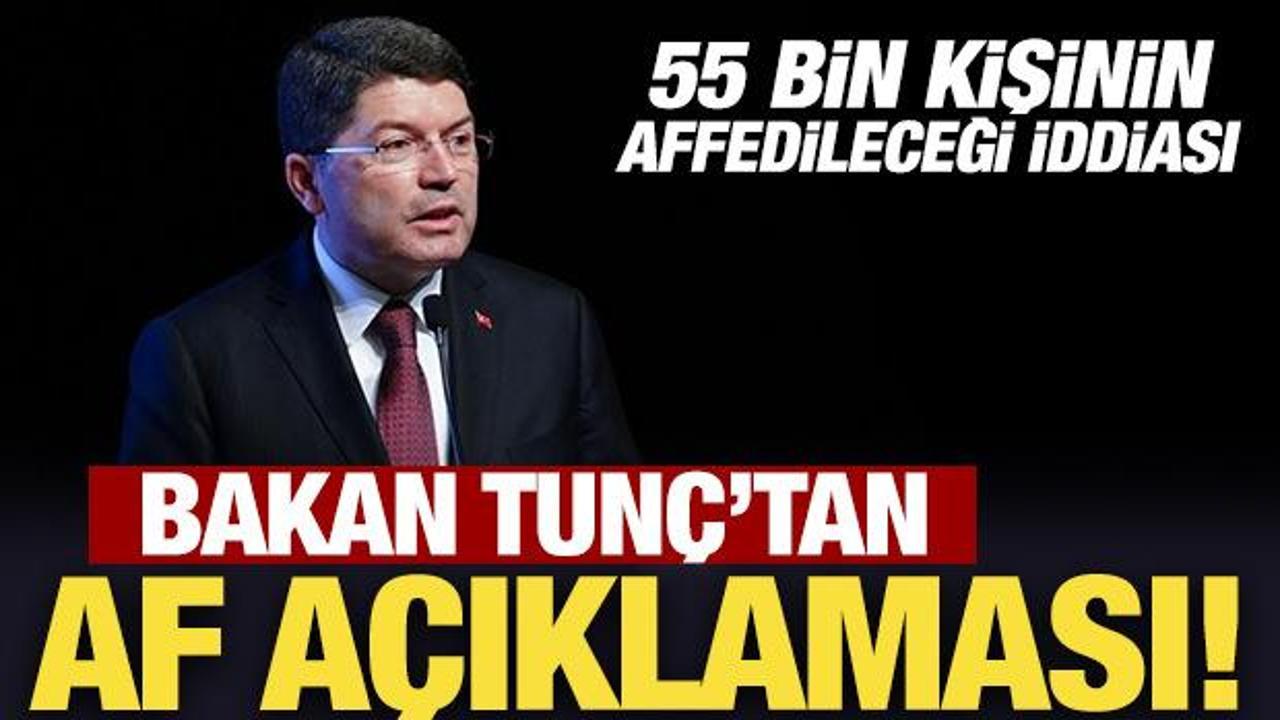 Bakan Tunç'tan son dakika af açıklaması!
