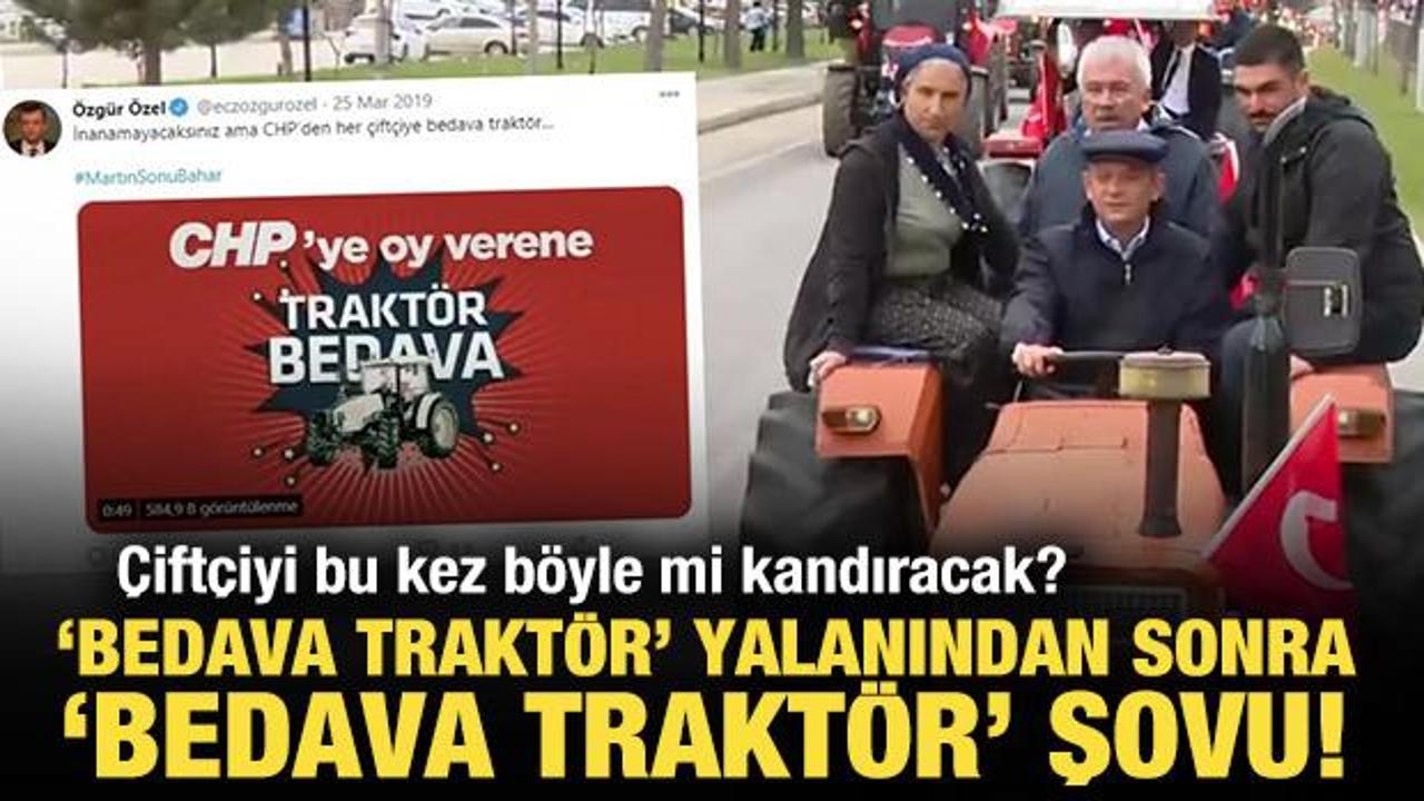 "Bedava traktör" yalanından sonra "bedava traktör" şovu!