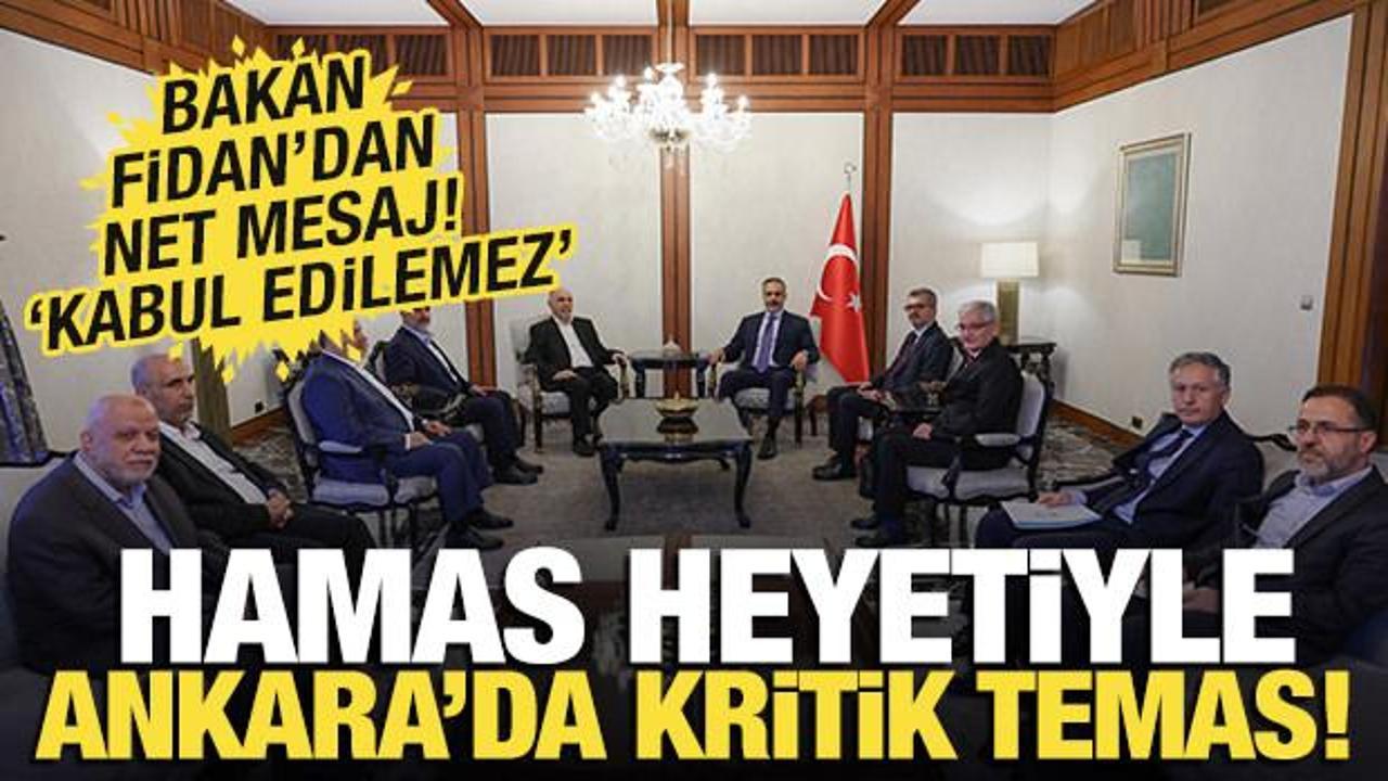 Hakan Fidan'dan Hamas heyetiyle kritik g&ouml;r&uuml;şme!