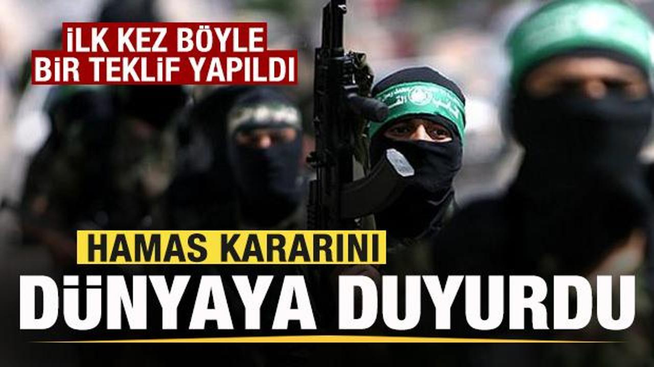 İlk kez b&ouml;yle bir teklif yapıldı! Hamas'tan son dakika a&ccedil;ıklaması Kararını d&uuml;nyaya duyurdu