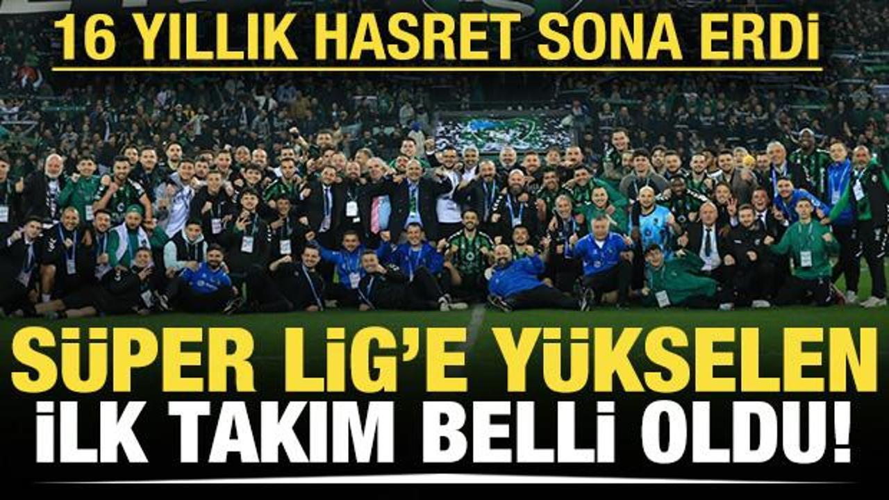 Süper Lig'e yükselen ilk takım belli oldu