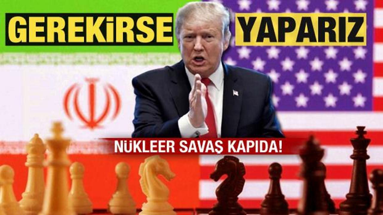 Trump'tan İran'ın "n&uuml;kleer tesislerine saldırı" tehdidi