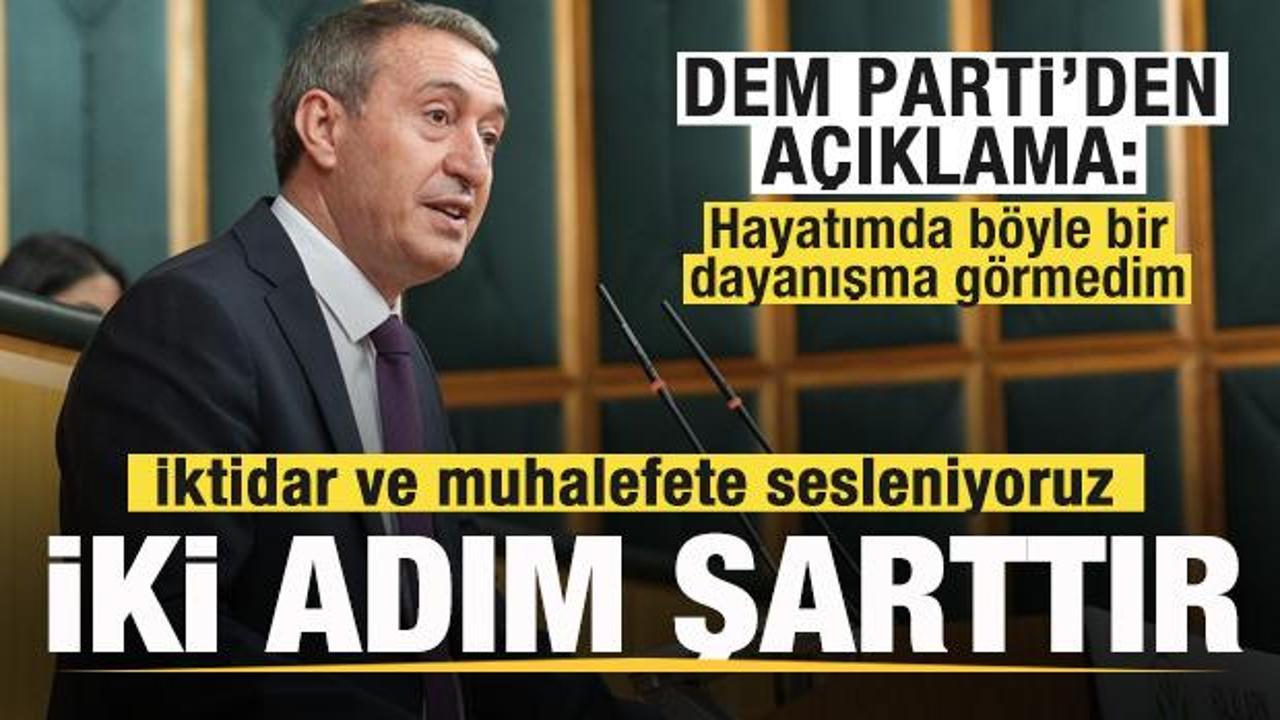 DEM Parti'den açıklama: İktidar ve muhalefete sesleniyoruz: İki adım atılması şarttır