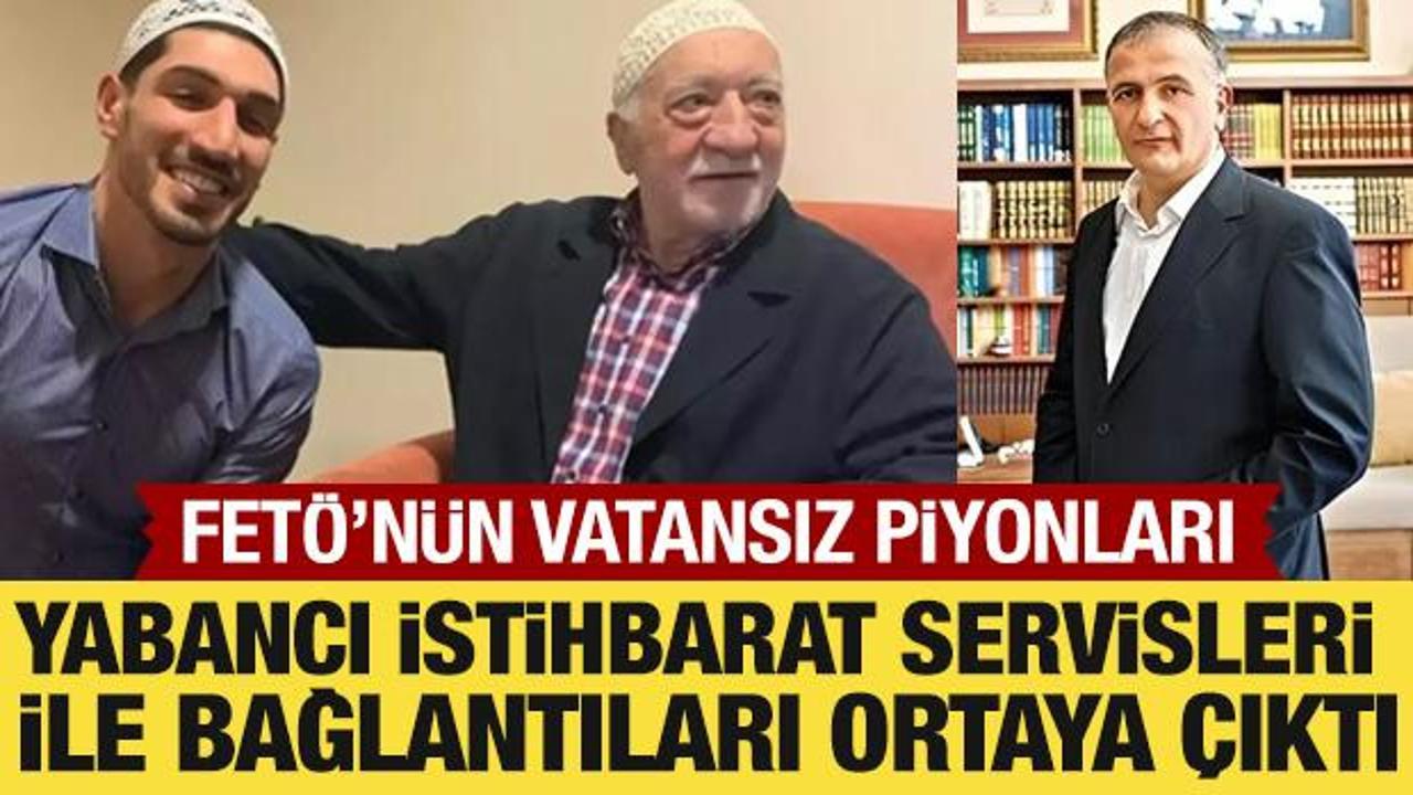 FETÖ'cü hainlerin yabancı istihbarat servisleriyle bağlantıları ortaya çıktı