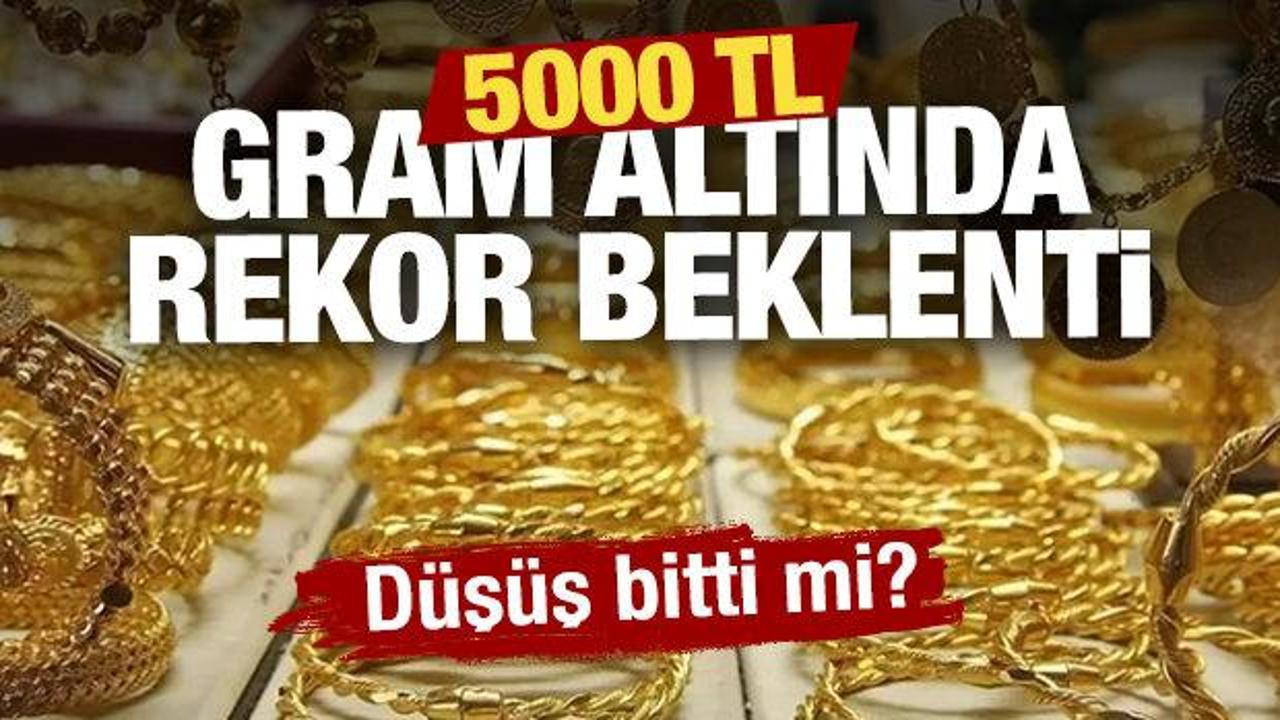 Gram altında 5 bin TL tahmini! Düşüş bitti mi? 