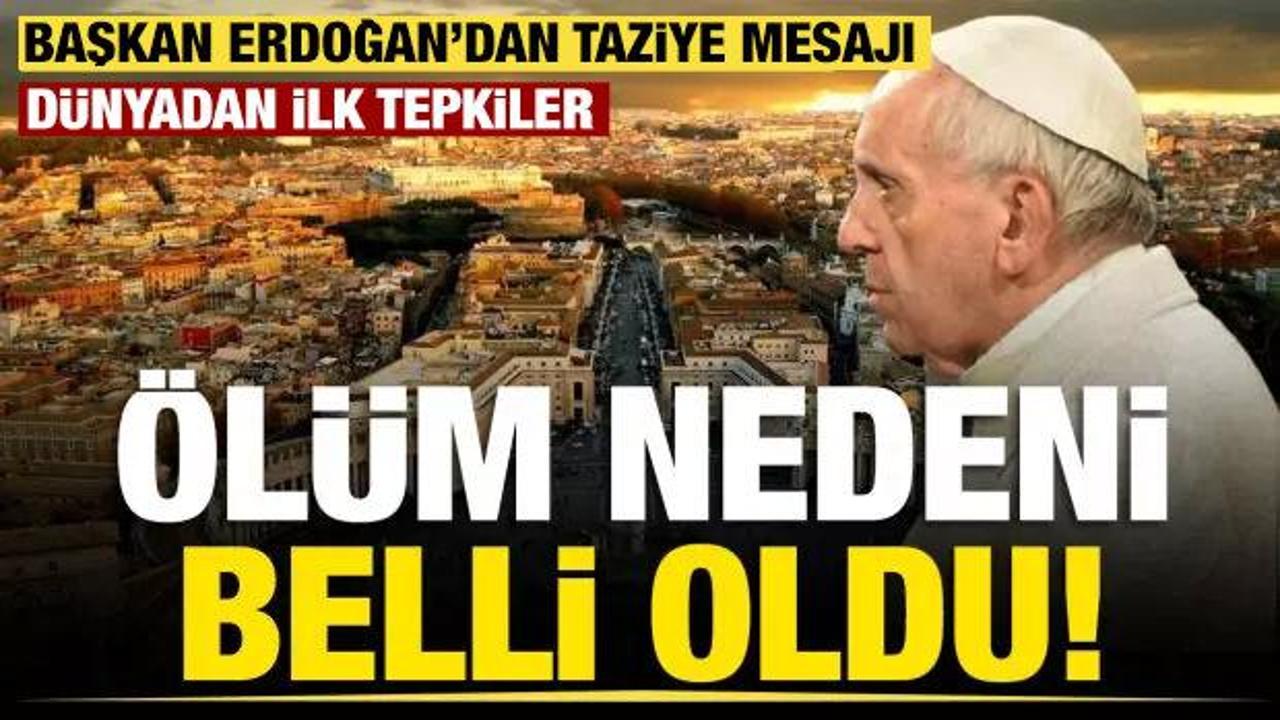 Son dakika...88 yaşında hayatını kaybeden Papa Franciscus'un ölüm nedeni belli oldu