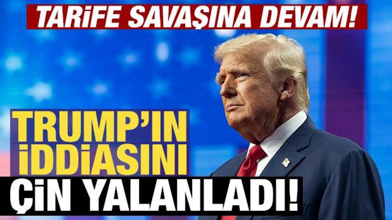 Tarife savaşı devam ediyor: Trump'ın iddiasını Çin yalanladı!
