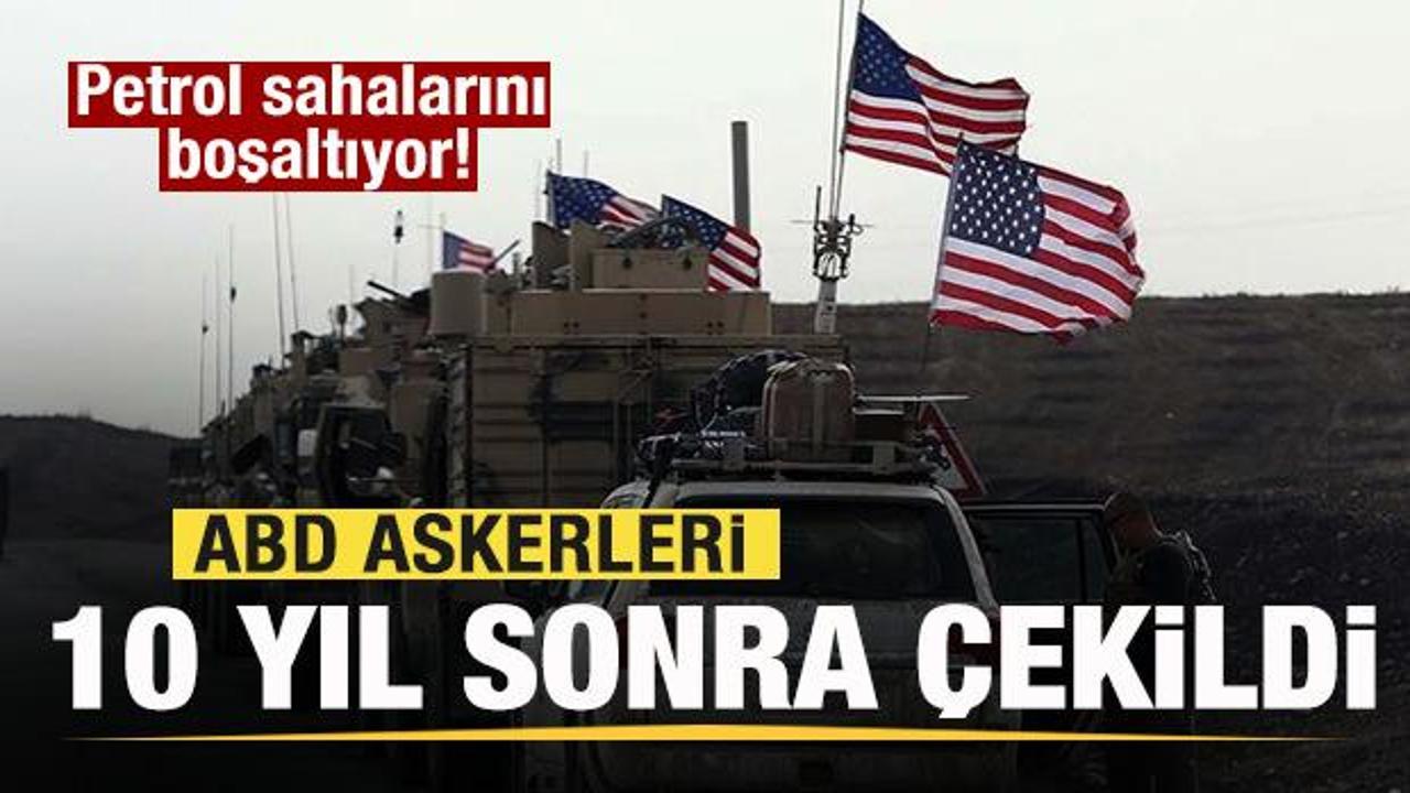 ABD askerleri 10 yıl sonra çekildi! Petrol sahalarını boşaltıyor!
