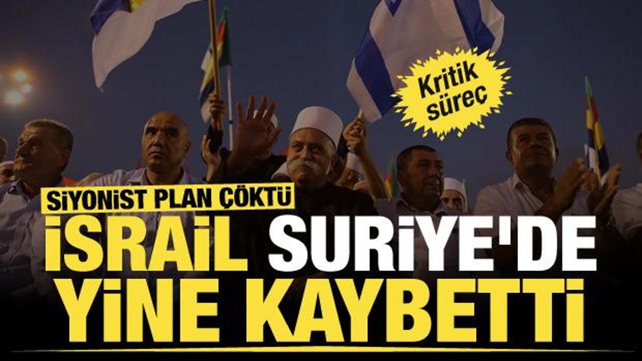 İsrail, Suriye'de yine kaybetti! D&uuml;rzilerden ret