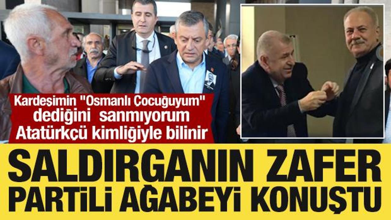&Ouml;zg&uuml;r &Ouml;zel'e saldıran şahsın ağabeyi konuştu: Kardeşim Atat&uuml;rk&ccedil;&uuml; kimliğiyle bilinir