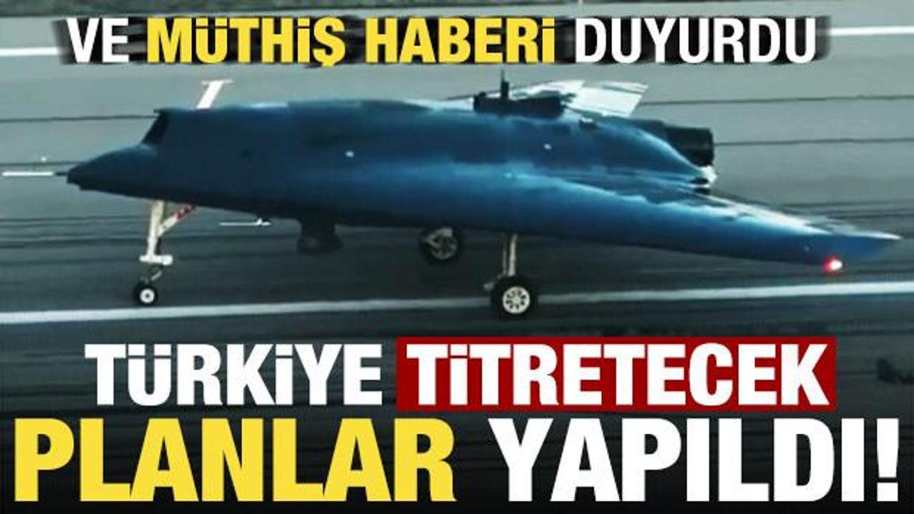Ve m&uuml;thiş haberi duyurdu! T&uuml;m planlar yapıldı, ANKA-3 titretecek...