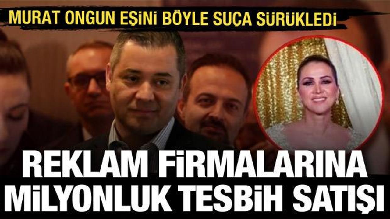 Zeynep Ongun'dan çelişkili ifadeler: Reklam firmalarına milyonluk takı satışı yapıldı
