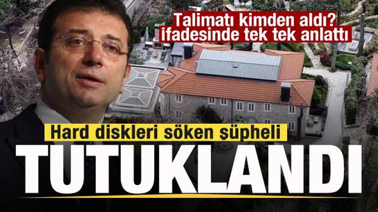 İmamoğlu'nun konutundaki hard diskleri söken şüpheli tutuklandı! İşte ifadesi