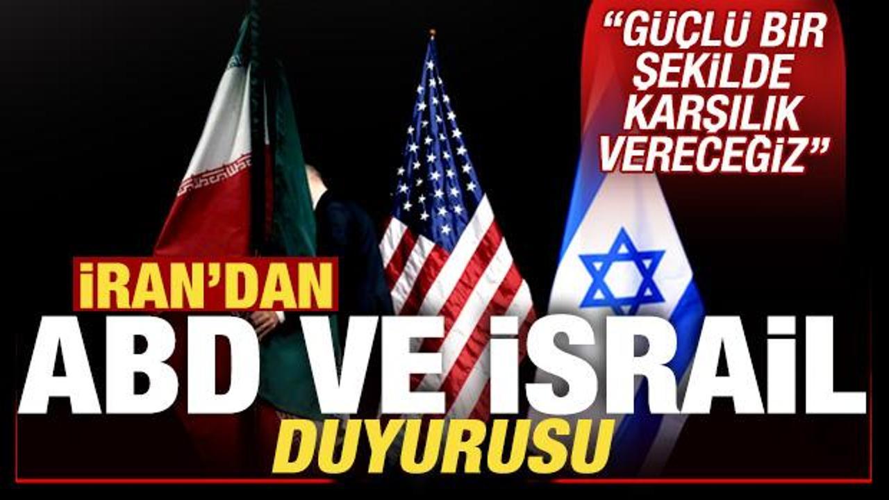 İran'dan son dakika İsrail ve ABD duyurusu: G&uuml;&ccedil;l&uuml; bir şekilde karşılık vereceğiz