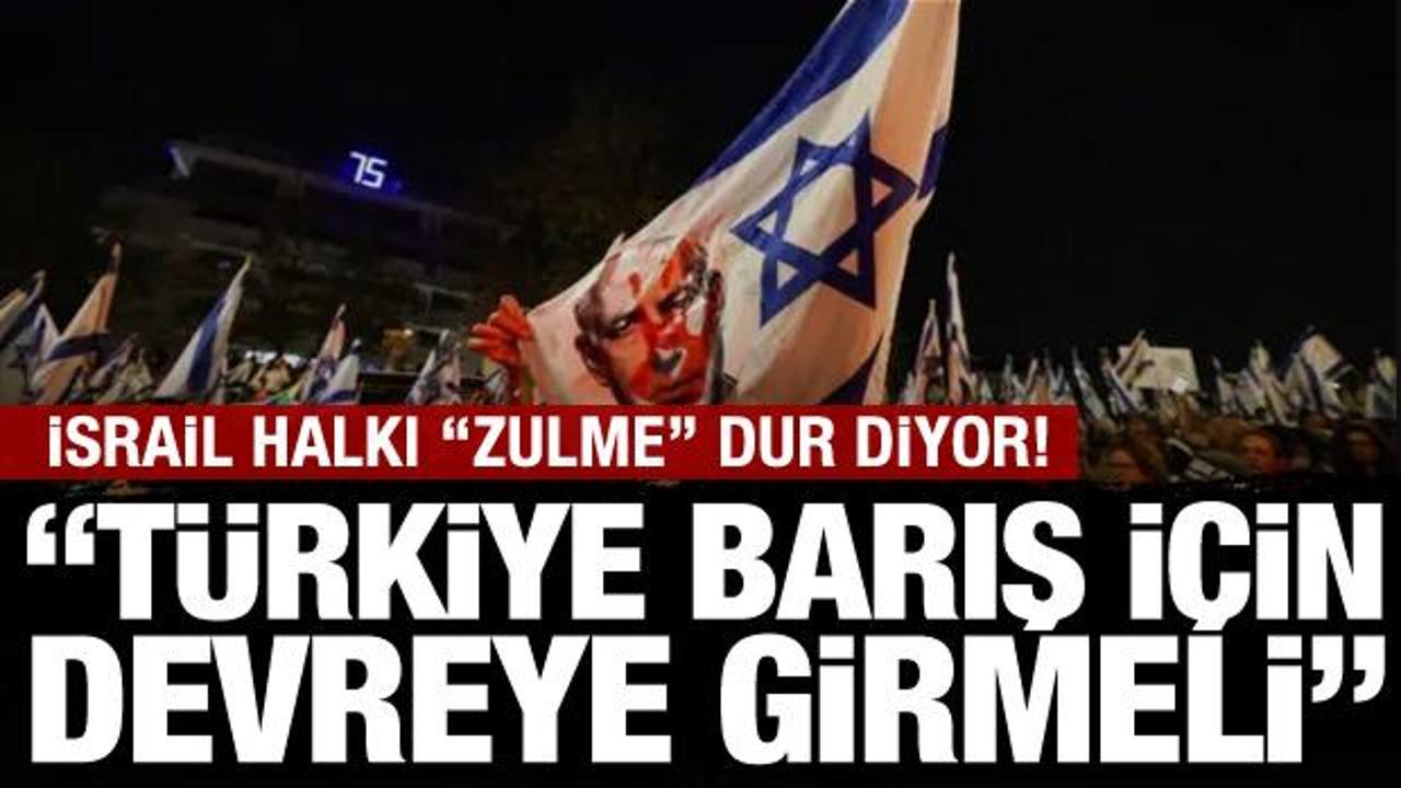 İsrail halkından barış &ccedil;ağrısı: Gazze zulm&uuml;n&uuml; durdurmak i&ccedil;in T&uuml;rkiye'den destek talebi!