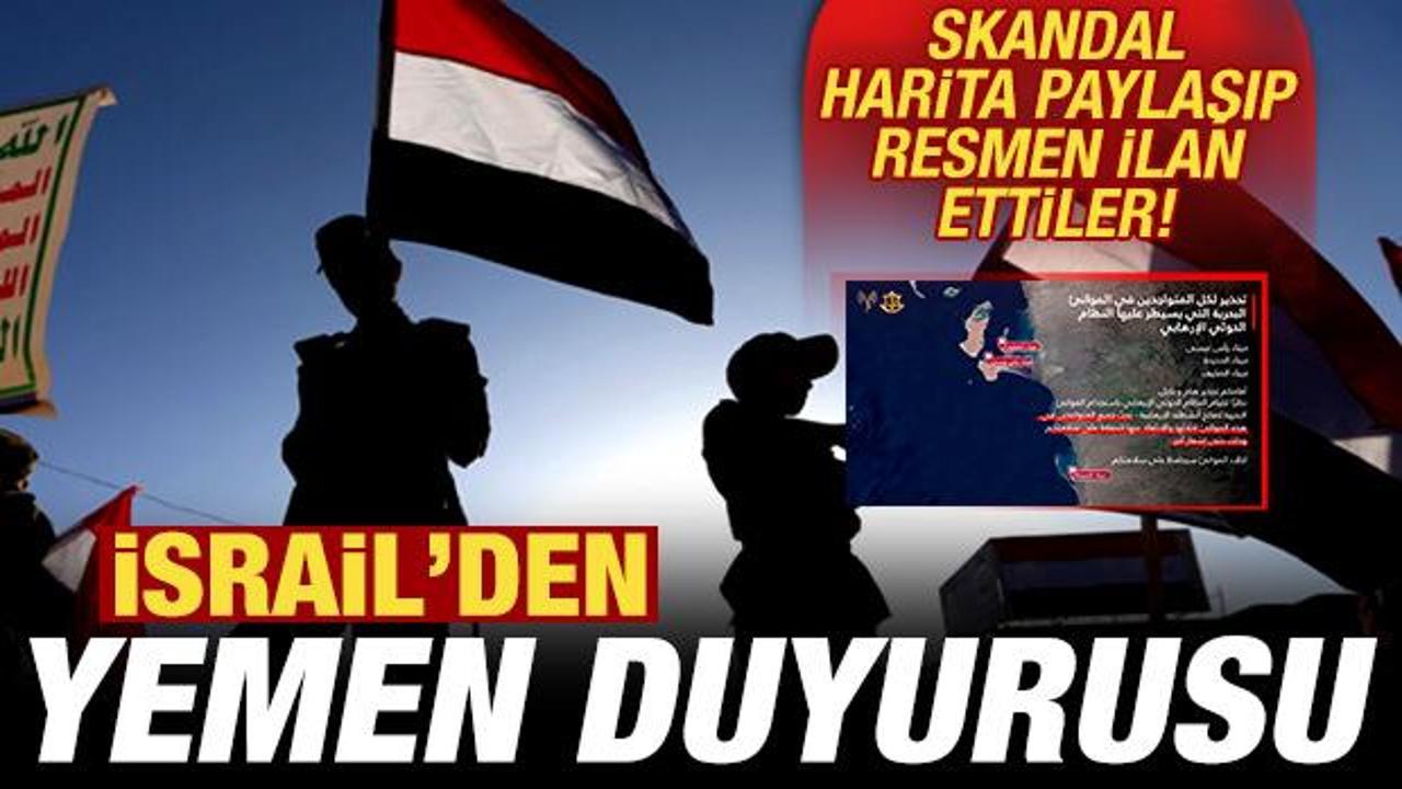 İsrail'den son dakika skandal Yemen duyurusu! Skandal harita paylaşıp ilan ettiler