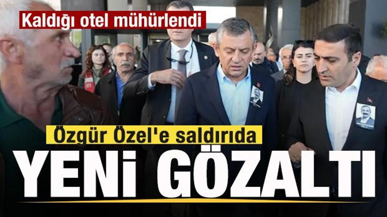 Soruşturma derinleşiyor! &Ouml;zg&uuml;r &Ouml;zel'e saldırıda yeni g&ouml;zaltı! Kaldığı otel m&uuml;h&uuml;rlendi
