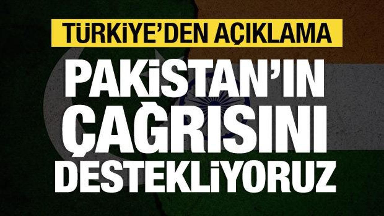 T&uuml;rkiye: Pakistan'ın &ccedil;ağrısını destekliyoruz!