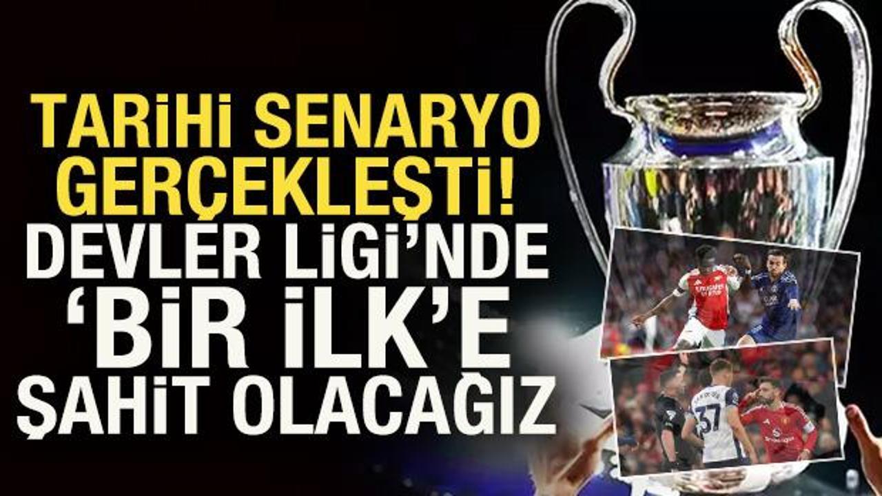 Ve tarihi senaryo gerçek oldu! Şampiyonlar Ligi'nde ilk yaşanacak