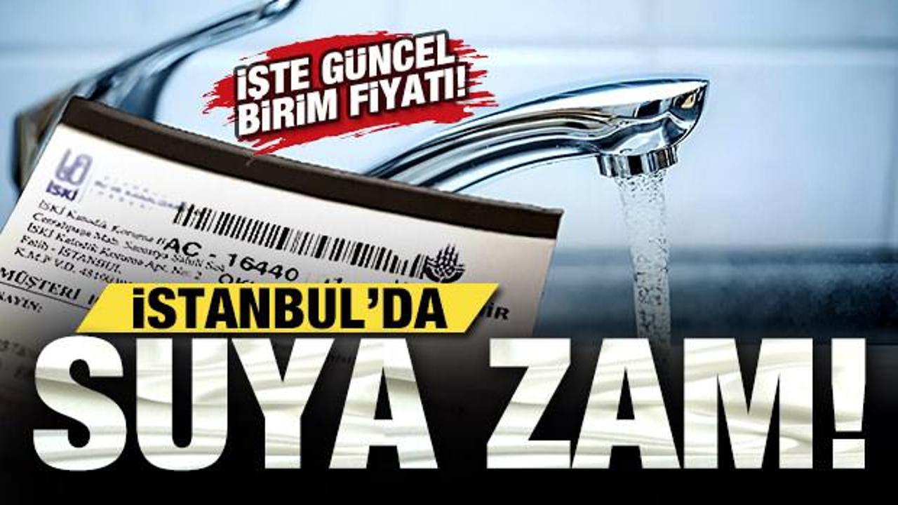 İBB'den suya zam! İSKİ teklif etti, y&uuml;zde 10 zam kabul edildi! İşte g&uuml;ncel birim fiyatı...