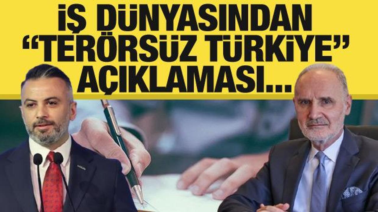 İş dünyasından 'terörsüz Türkiye' açıklaması!