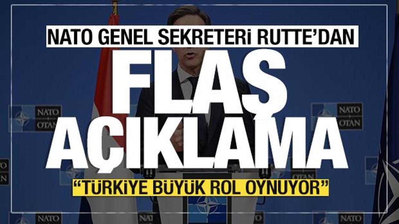 Son dakika... NATO Genel Sekreteri Rutte: "T&uuml;rkiye b&uuml;y&uuml;k rol oynuyor"